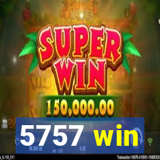 5757 win